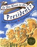 So You Want to Be President?