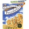 So You Want to be President? by  Judith St. George and David Small