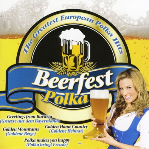 CD-Charts  Music : Beerfest Polka: Greatest European Polka Hits
