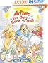 Arthur, It's Only Rock 'n' Roll