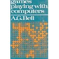 Games Playing with Computers by A.G. Bell