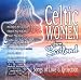 Music : Celtic Women from Scotland