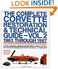 The Complete Corvette Restoration and Technical Guide, Vol. 2: 1963 Through 1967