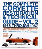 The Complete Corvette Restoration and Technical Guide, Vol. 2: 1963 Through 1967
