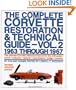 The Complete Corvette Restoration and Technical Guide, Vol. 2: 1963 Through 1967