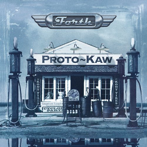 Proto-Kaw: Forth