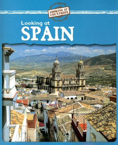 Looking at Spain (Looking at Countries)