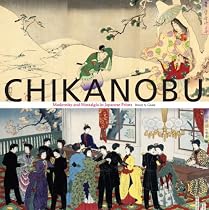 Chikanobu: Modernity and Nostalgia in Japanese Prints