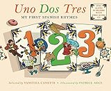 Uno dos tres : my first Spanish rhymes