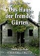 Das Haus der fremden G�rten (Scheinwirklichkeiten)