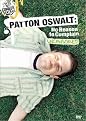 Patton Oswalt: No Reason to Complain
