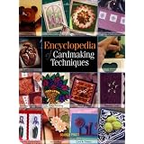 Encyclopedia of Cardmaking Techniquesby Julie Hickey