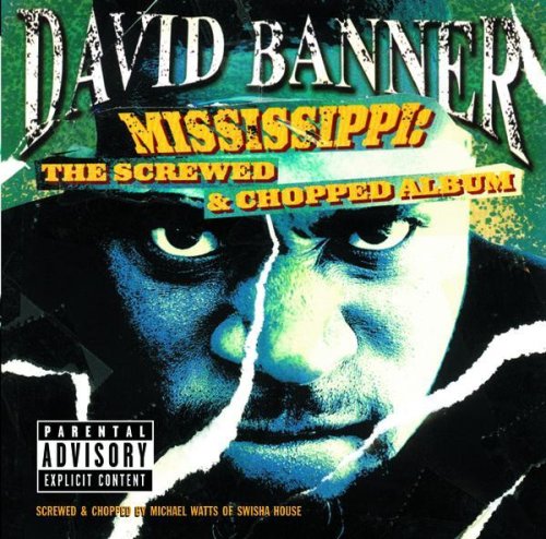 David Banner - Mississippi: The Screwed & Chopped Album - Zortam Music