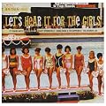 Let's Hear It for the Girls
