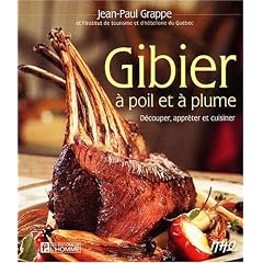 Gibier � poil et � plume : D�couper, appr�ter et cuisiner
