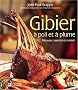 Gibier � poil et � plume : D�couper, appr�ter et cuisiner