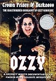 Ozzy Osbourne - The Crown Prince Of Darkness [2002] [DVD]