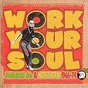 Work Your Soul: Jamaican 60s & Northern 1966-74