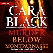 Murder Below Montparnasse: An Aimee Leduc Investigation, Book 13 | [Cara Black]