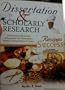 Dissertation And Scholarly Research: Recipes for Success:  A Practical Guide to Start And Complete Your Dissertation, Thesis, or Formal Research Project