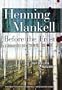 Before the Frost (A Kurt and Linda Wallander Novel)(Library Edition) (Kurt Wallander Mysteries)