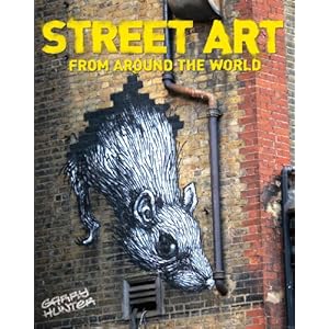 Street Art: From Around the World