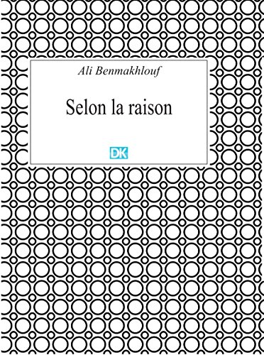 Selon la raison (Essais) (French Edition)
