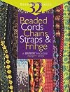 Beaded Cords, Chains, Straps, & Fringe: A Beadwork Magazine Project Book ("Beadwork" Project Book)