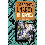 Intriguesby Mercedes Lackey