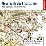H&ouml;rbuch Geschichte der Finanzkrisen. Vom Tulpenwahn zum globalen Crash (F.A.Z.-Dossier)