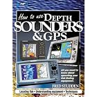 How to Use Depth Sounders and GPS by  Fred Studden