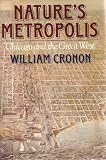 Nature's metropolis : Chicago and the Great West
