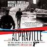 Alphaville: 1988, Crime, Punishment, and the Battle for New York City’s Lower East Side