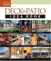 Taunton's Deck & Patio Idea Book