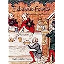 Fabulous Feasts: Medieval Cookery and Ceremony
