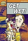Get wet!