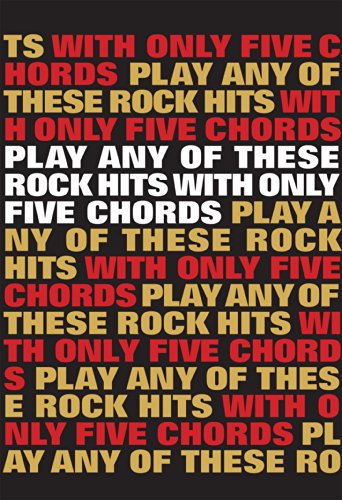 Play Any Of These Rock Hits With Only 5 Chords [Lyrics & Chords] (Play With Only Five Chords)