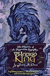 The Indigo King (Chronicles of the Imaginarium Geographica)