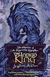 The Indigo King (Chronicles of the Imaginarium Geographica)