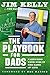The Playbook for Dads: Parenting Your Kids In the Game of Life