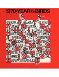 From Amazon.com. Click for details:
 Single Detail Page Misc: 1970 Baltimore Orioles "The Year Of The Birds" CD NEW - Fleetwood Sounds Single Detail Page Misc: 1970 Baltimore Orioles "The Year Of The Birds" CD NEW - Fleetwood Sounds