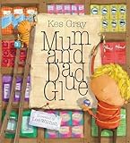 Mum and Dad glue