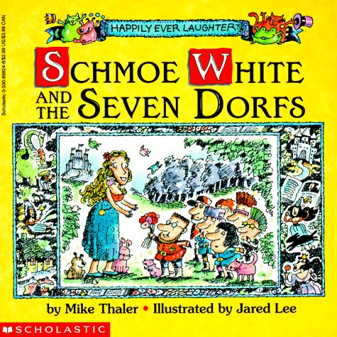 Cover image : Schmoe White and the Seven Dorfs (Happily Ever Laughter)