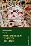 Die Portugiesen in Asien. 1498-1620