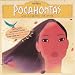 Pocahontas: Une Legende Indienne (Plus Pocahontas II, Un Monde Nouveau - Inedits)