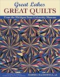 Great Lakes, Great Quilts: From the Michigan State University Museum
