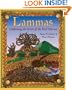 Lammas: Celebrating the Fruits of the First Harvest
