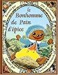 Bonhomme de pain d'epice (le)
