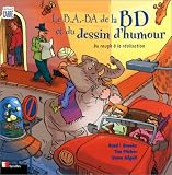 Le B.A.-BA de la BD et du dessin d'humour : Du rough � la r�alisation