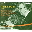 Bekenntnisse des Hochstaplers Felix Krull. 4 CDs